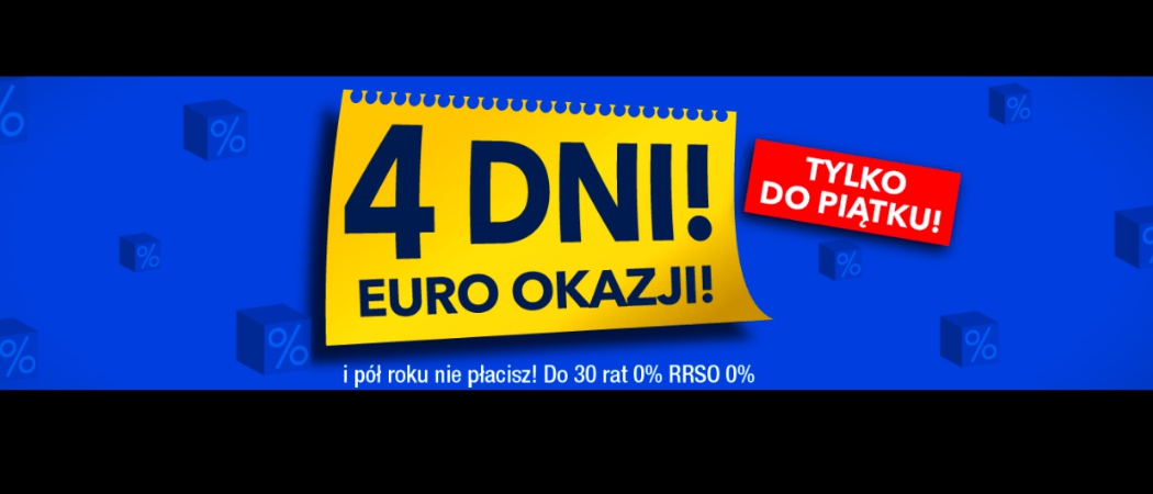 Promocja AGD w Rtv Euro Agd Promocja 4 Dni Euro Okazji w Rtv Euro Agd - kup taniej AGD! Promocja 4 Dni Euro Okazji w Rtv Euro Agd - kup taniej AGD!