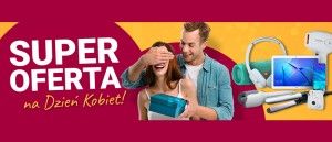 Promocja SUPER OFERTA NA DZIEŃ KOBIET w AVANS