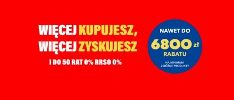 Promocja WIĘCEJ KUPUJESZ, WIĘCEJ ZYSKUJESZ w RTV EURO AGD