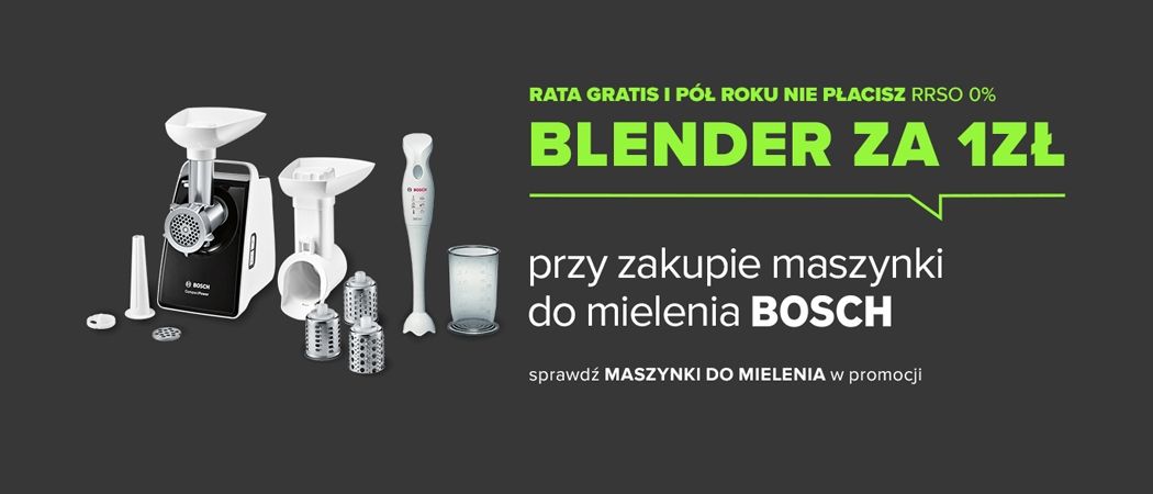Promocja BOSCH w Neonet - kup wybraną maszynkę BOSCH i odbierz w prezencie blender za 1 zł!