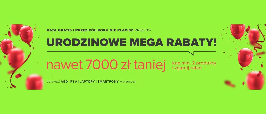Promocja URODZINOWE MEGA RABATY w Neonet - kup wybrane AGD nawet do 7000 zł taniej!