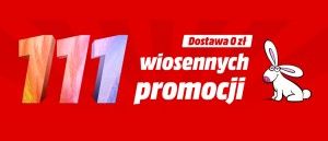 Promocja 111 WIOSENNYCH RABAT&Oacute;W w Media Markt