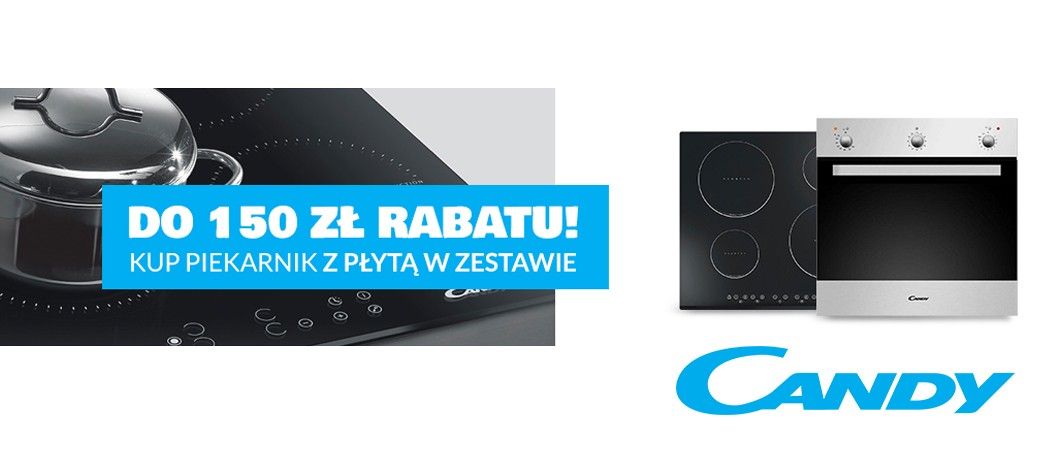 Zestaw AGD CANDY - płyta i piekarnik w zestawie nawet 150 złotych taniej!