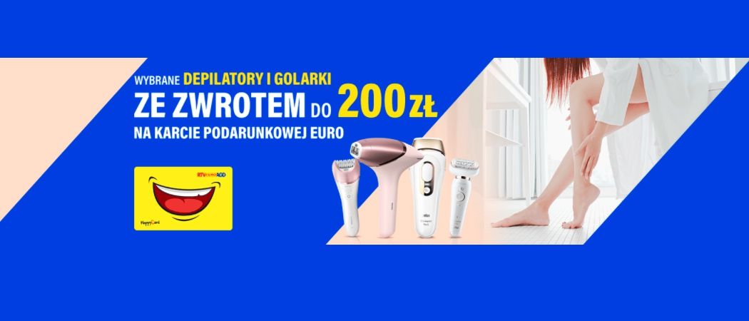 Promocja na depilatory w RTV EURO AGD - kup wybrany depilator i zyskaj do 200 zł na karcie podarunkowej!