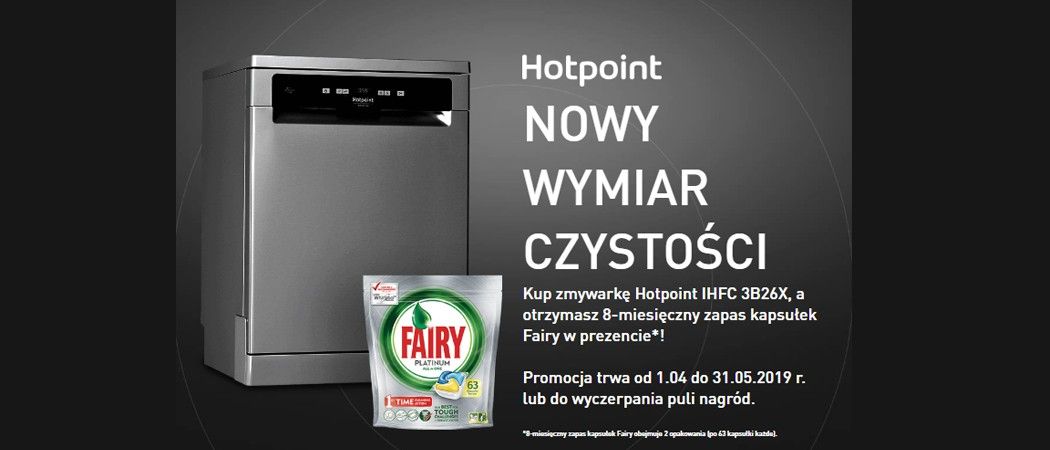 Promocja HOTPOINT w Media Expert - kup zmywarkę HOTPOINT i odbierz 8-miesięczny zapas kapsułek Fairy w prezencie!