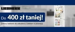 Promocja LIEBHERR w RTV EURO AGD