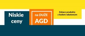 Promocja "Niskie ceny na duże AGD" w RTV EURO AGD