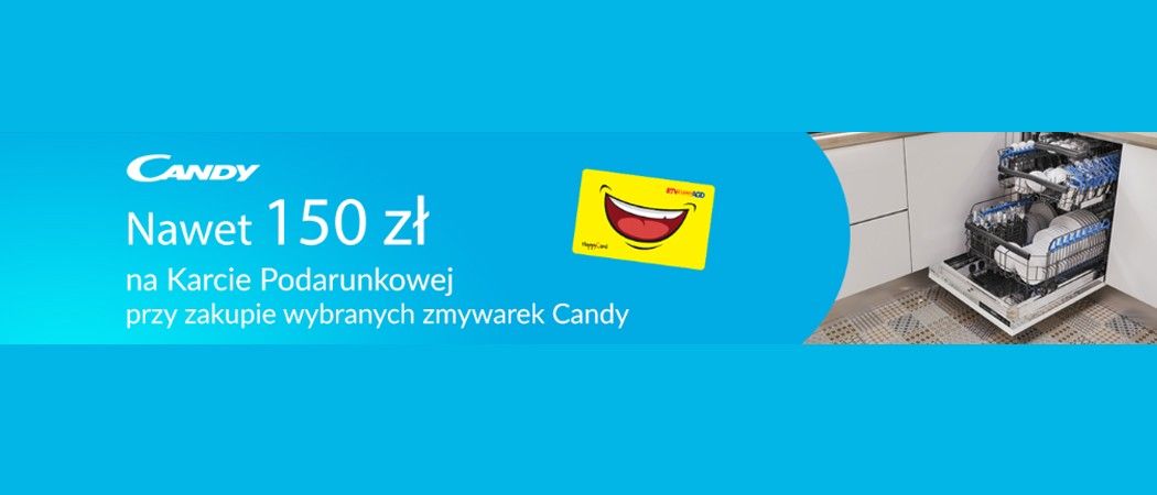 Promocja CANDY w RTV EURO AGD - kup wybraną zmywarkę i odbierz do 150 zł na karcie podarunkowej!
