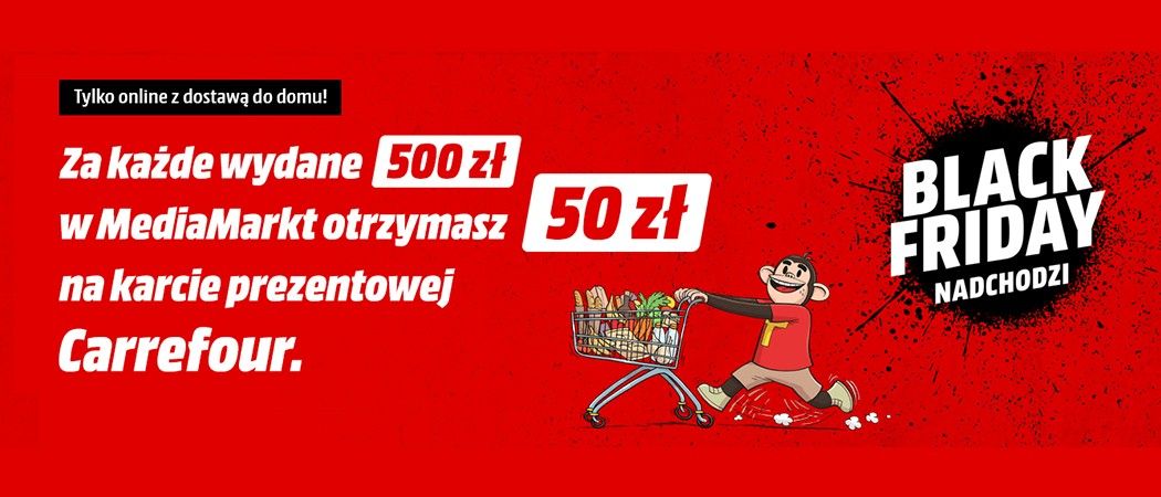 Kup promocyjny sprzęt i odbierz kartę o wartości 50 zł do CARREFOUR za każde wydane 500 zł w promocji Media Markt!