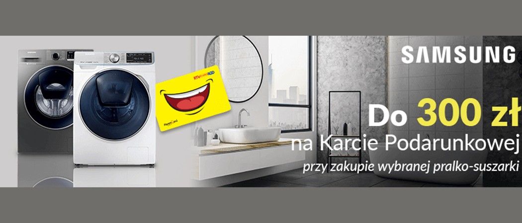 Do 300 zł w prezencie przy zakupie pralko-suszarki SAMSUNG w promocji RTV EURO AGD!