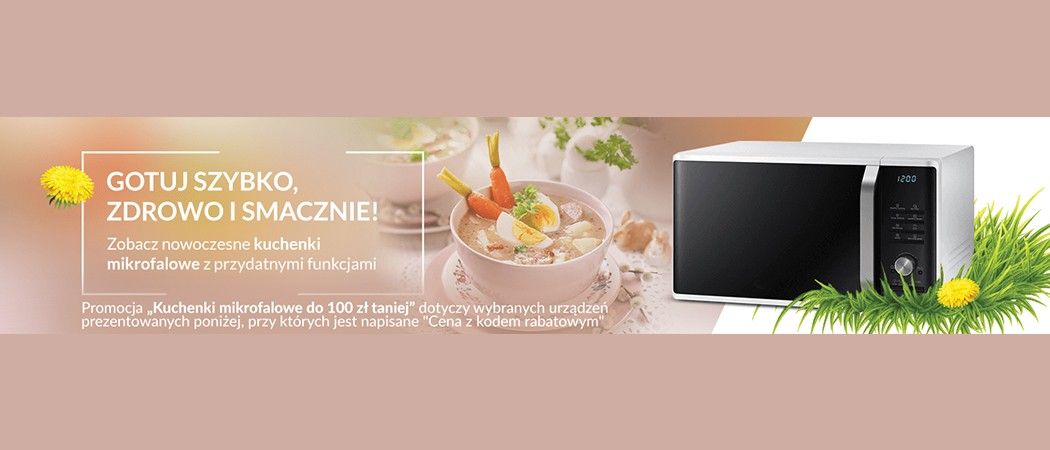 Kup promocyjną kuchenkę mikrofalową nawet do 100 zł taniej w promocji RTV EURO AGD!