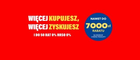 Promocja WIĘCEJ KUPUJESZ, WIĘCEJ ZYSKUJESZ w RTV EURO AGD