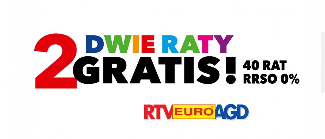 Promocja ratalna na AGD w RTV EURO AGD - dwie raty gratis i 0%!