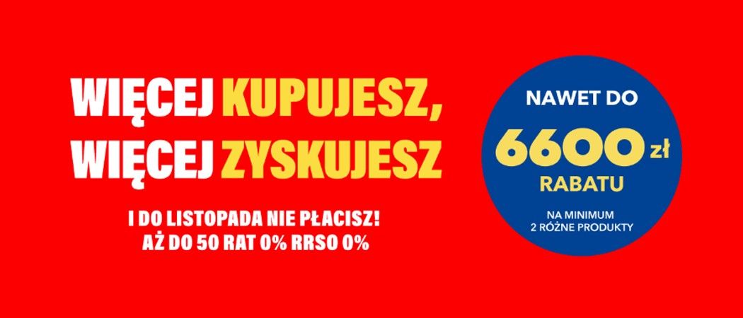 Promocja WIĘCEJ KUPUJESZ, WIĘCEJ ZYSKUJESZ w RTV EURO AGD - kup wybrane małe AGD do 6600 zł taniej!