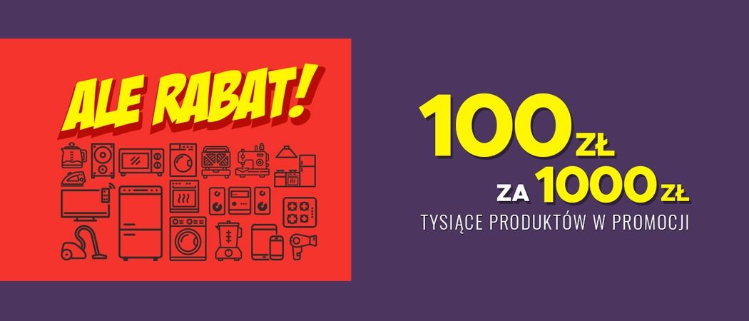 Promocja ALE RABAT w Neo24 - kup wybrane AGD i zyskaj 100 zł rabatu za każde wydane 1000 zł!