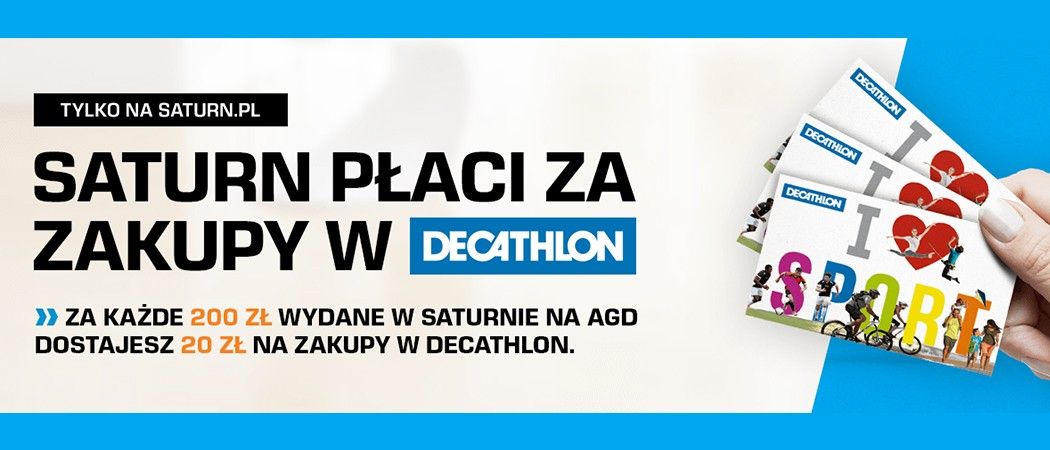 Kup AGD, a SATURN zapłaci za Twoje zakupy w Decathlon!