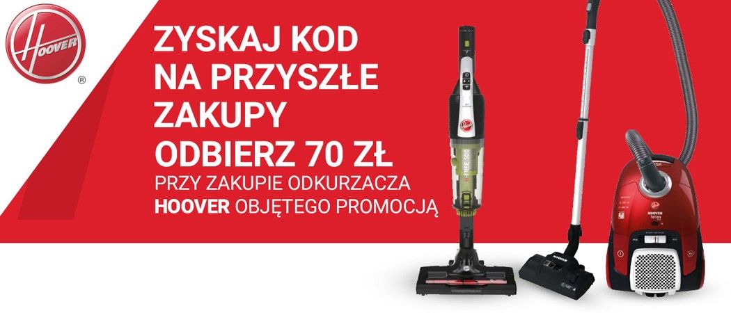 Promocja HOOVER w Avans - kup promocyjny odkurzacz i odbierz rabat na przyszłe zakupy!