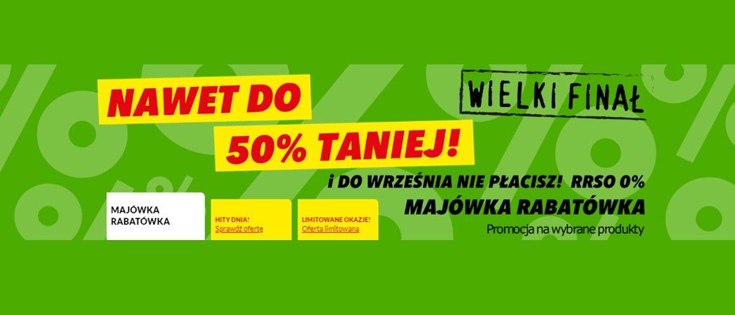 Finał promocji MAJ&Oacute;WKA RABAT&Oacute;WKA w RTV EURO AGD - kup nawet do 50% taniej wybrane AGD!
