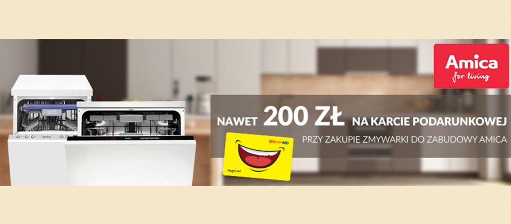 Kup zmywarkę do zabudowy AMICA i odbierz 200 zł na karcie podarunkowej EURO!