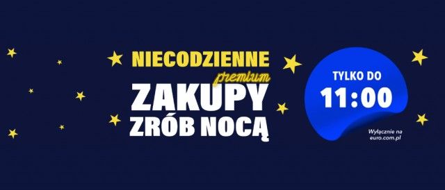 Promocja NOCNA PROMOCJA w RTV EURO AGD