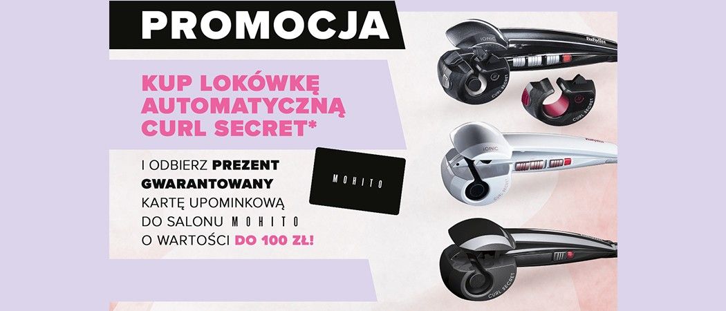 Lok&oacute;wka BaByliss z kartą podarunkową do MOHITO w prezencie!