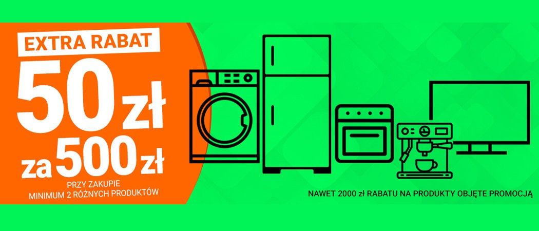 Promocja EXTRA RABAT w Avans - kup wybrane AGD i zyskaj 50 zł rabatu za każde wydane 500 zł!