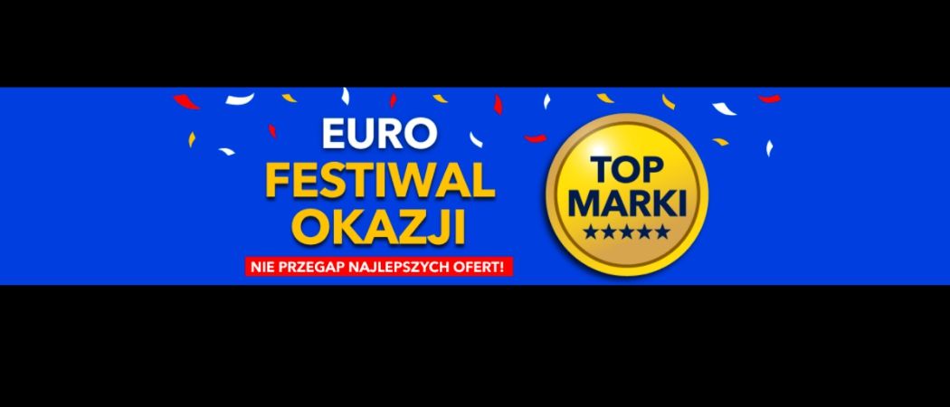 Promocja FESTIWAL OKAZJI w RTV EURO AGD - kup jeszcze taniej promocyjne AGD!