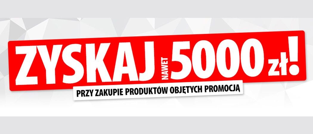 Kup promocyjne sprzęty i zyskaj nawet do 5000 zł rabatu w promocji "Więcej kupujesz - większy rabat zyskujesz!" w Media Expert!