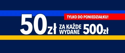 Promocja 50 ZŁ ZA 500 ZŁ w RTV EURO AGD