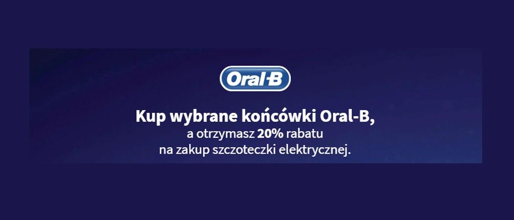 Promocja ORAL-B w Media Expert - kup wybrane końc&oacute;wki i zyskaj rabat na szczoteczkę elektryczną!