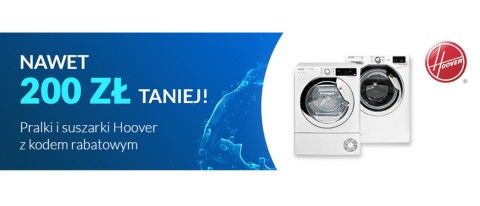 Promocja na pralki i suszarki HOOVER