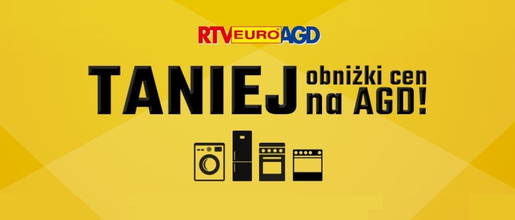 Promocja AGD w Rtv Euro Agd Promocja "Taniej. Obniżki cen na AGD" w RTV Euro AGD! Promocja "Taniej. Obniżki cen na AGD" w RTV Euro AGD!