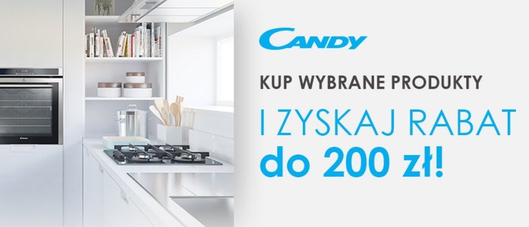 Promocja na AGD CANDY w Meida Expert - odbierz nawet 200 zł zniżki!