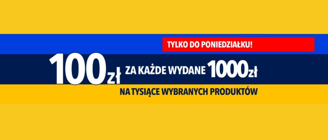 Promocja 100 ZŁ ZA 1000 ZŁ w RTV EURO AGD - kup wybrane AGD i zyskaj 100 zł rabatu za każde wydane 1000 zł!