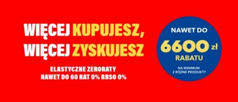 Promocja WIĘCEJ KUPUJESZ, WIĘCEJ ZYSKUJESZ w RTV EURO AGD