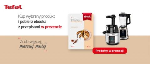 Promocja TEFAL w RTV EURO AGD