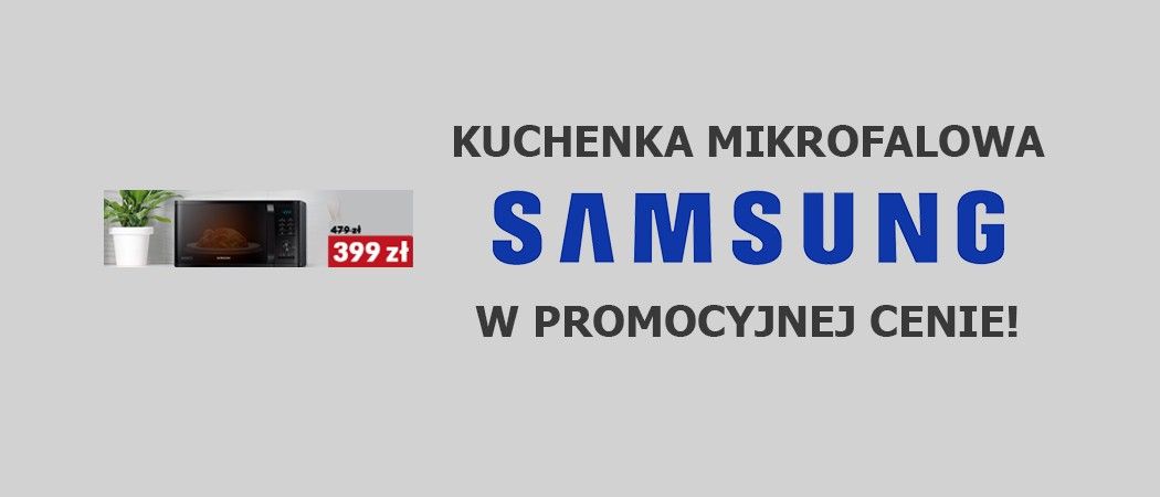 Promocja RTV EURO AGD na mikrofal&oacute;wki - kup jeszcze taniej promocyjną kuchenkę mikrofalową SAMSUNG!