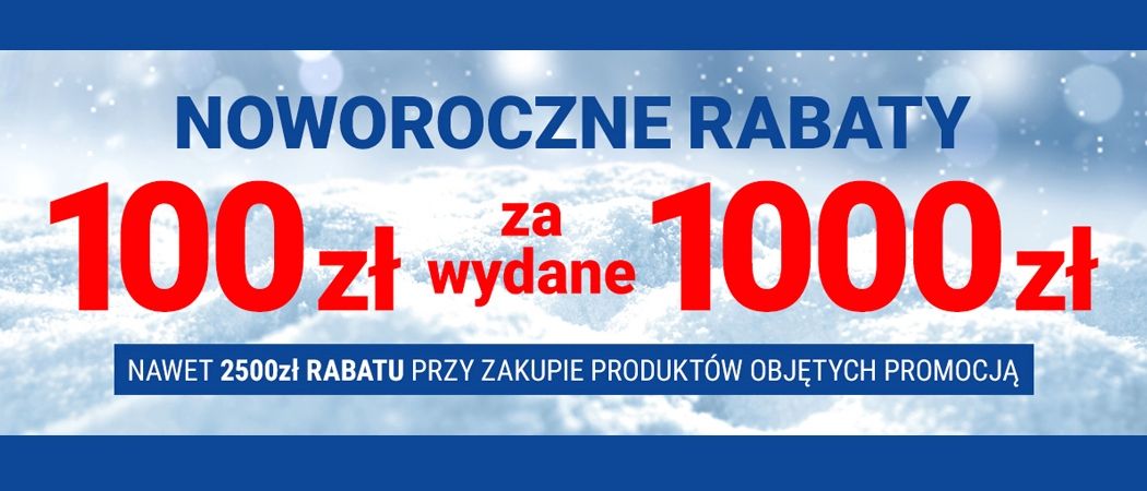 Promocja NOWOROCZNE RABATY w Avans - kup wybrane AGD i zyskaj 100 zł rabatu za każde wydane 1000 zł!