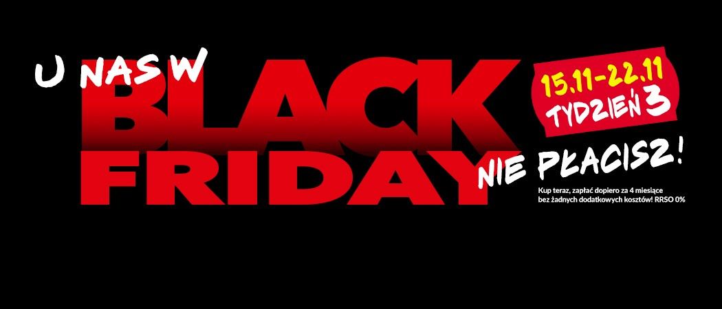 Promocja "Black Friday" w RTV EURO AGD - kup wybrany sprzęt AGD i zapłać dopiero za 4 miesiące!