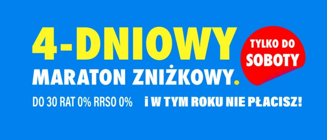 Promocja 4-DNIOWY MARATON ZNIŻKOWY w RTV EURO AGD - kup jeszcze taniej wybrane AGD!