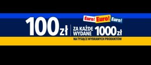 Promocja 100 ZŁ ZA 1000 ZŁ w RTV EURO AGD