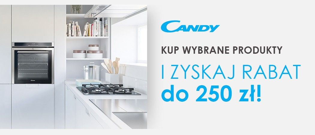 Promocja na AGD Candy - teraz kupisz sprzęt AGD Candy z dodatkowym rabatem!