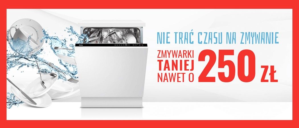 Promocja na zmywarki w Neo24 - kup promocyjną zmywarkę i odbierz do 250 zł rabatu!