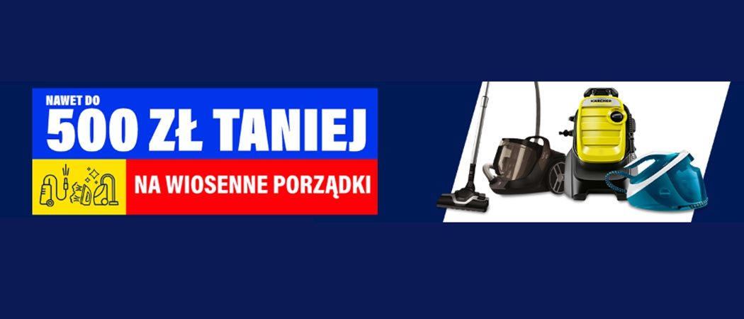 Promocja WIOSENNE PORZĄDKI w RTV EURO AGD - kup jeszcze taniej promocyjny odkurzacz lub żelazko!