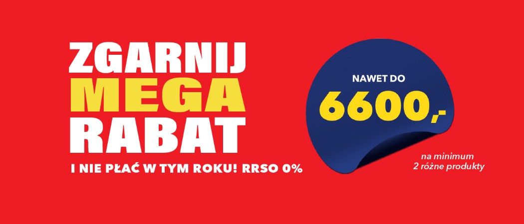 Promocja ZGARNIJ MEGA RABAT w RTV EURO AGD - kup wybrane AGD nawet do 6600 zł taniej!