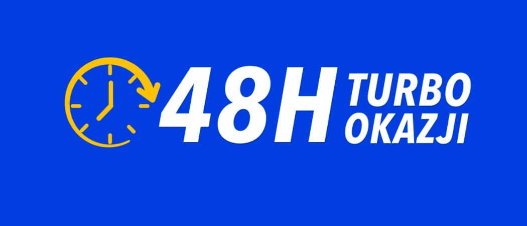 Promocja 48H TURBO OKAZJI w RTV EURO AGD - kup jeszcze taniej wybrane AGD!