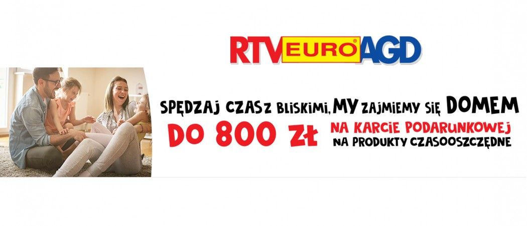 Promocja w RTV EURO AGD - kup wybrany produkt AGD i odbierz nawet 800 zł na karcie podarunkowej!