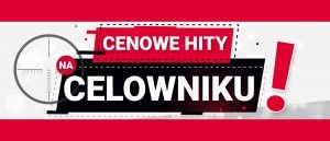 Promocja CENOWE HITY NA CELOWNIKU w AVANS