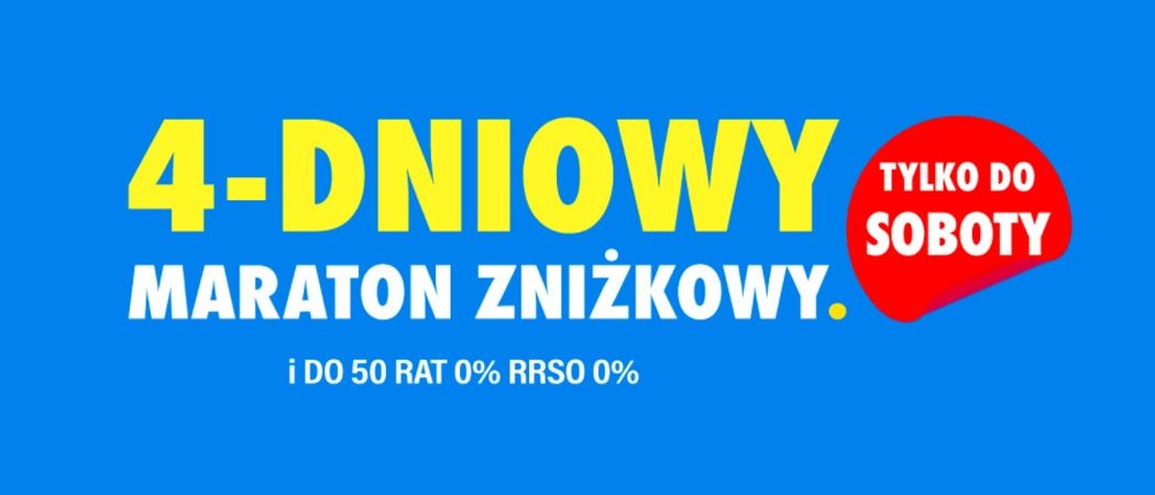 Promocja 4-DNIOWY MARATON ZNIŻKOWY w RTV EURO AGD - kup taniej wybrane AGD!