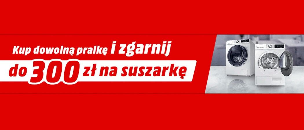 Promocja w Media Markt na pralki i suszarki - kup wybraną pralkę i zyskaj rabat na suszarkę!
